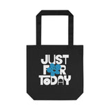 Just For Today Tote Bag | Recovery Gift | Poop2Poppies™
