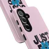 Just For Today Light Pink Tough Phone Case | Recovery Gift | Poop2Poppies™