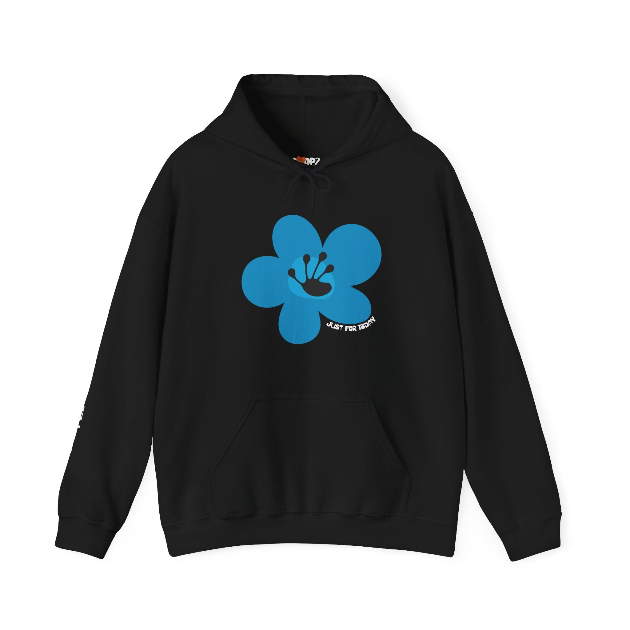 Just For Today Unisex Flower Hoodie | Recovery Gift | Poop2Poppies™