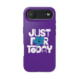 Just For Today Purple Tough Phone Case | Recovery Gift | Poop2Poppies™