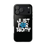 Just For Today Black Tough Phone Case | Recovery Gift | Poop2Poppies™