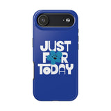 Just For Today Royal Tough Phone Case | Recovery Gift | Poop2Poppies™