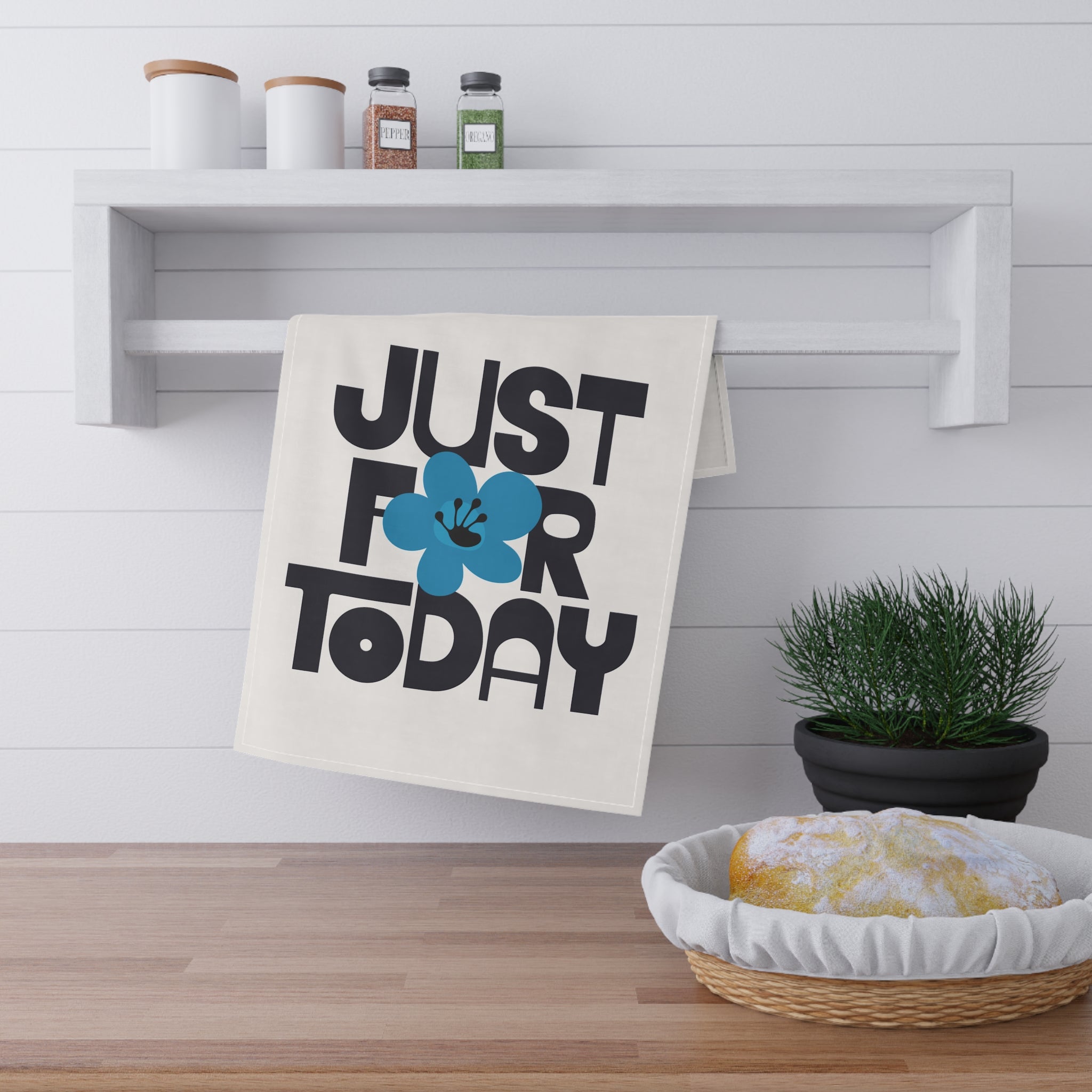 Just For Today Tea Towel | Recovery Gift | Poop2Poppies™