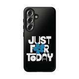 Just For Today Black Tough Phone Case | Recovery Gift | Poop2Poppies™