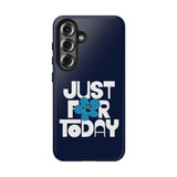 Just For Today Navy Tough Phone Case | Recovery Gift | Poop2Poppies™