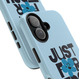 Just For Today Light Blue Tough Phone Case | Recovery Gift | Poop2Poppies™