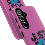 Just For Today Pink Tough Phone Case | Recovery Gift | Poop2Poppies™