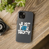 Just For Today Charcoal Tough Phone Case | Recovery Gift | Poop2Poppies™