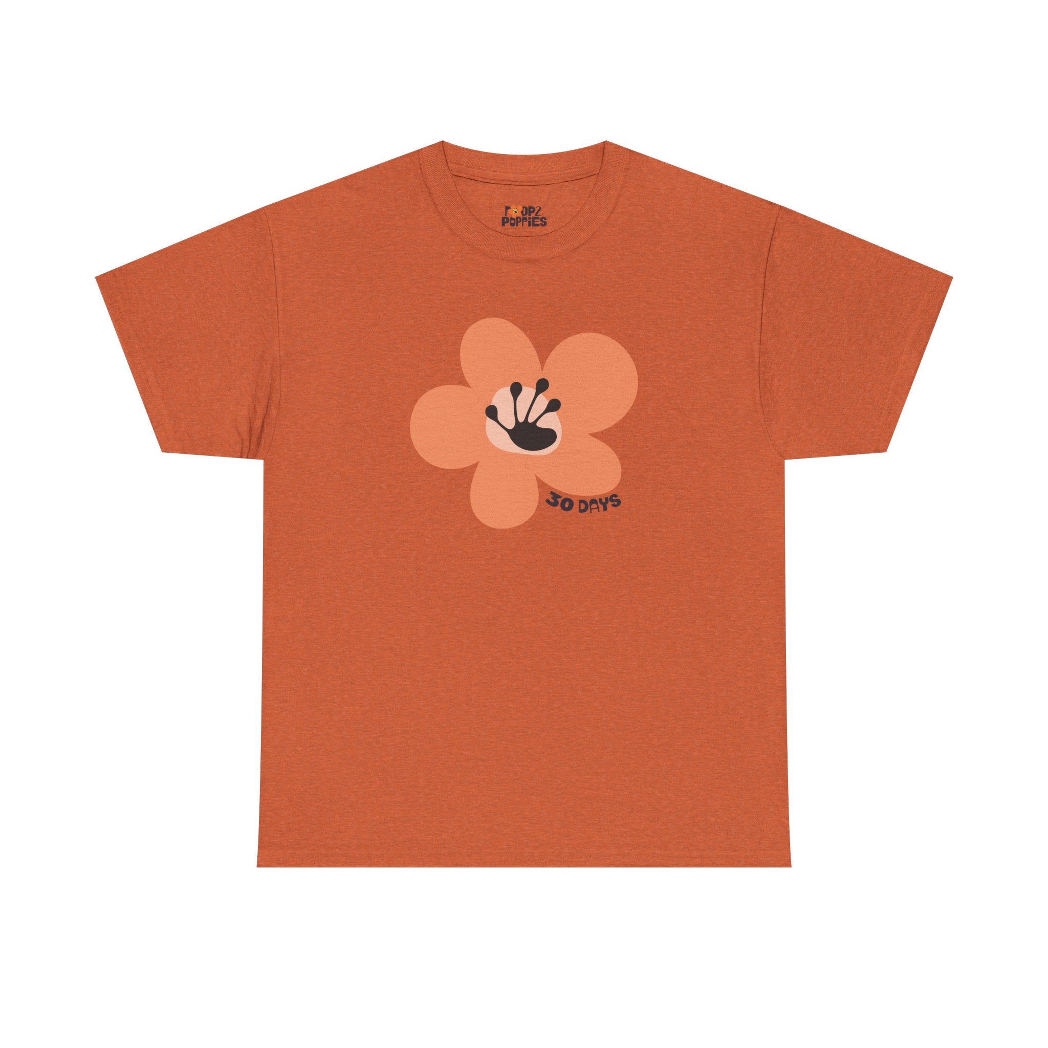 30 Day Milestone Unisex Flower T-Shirt | Recovery Gift | Poop2Poppies™