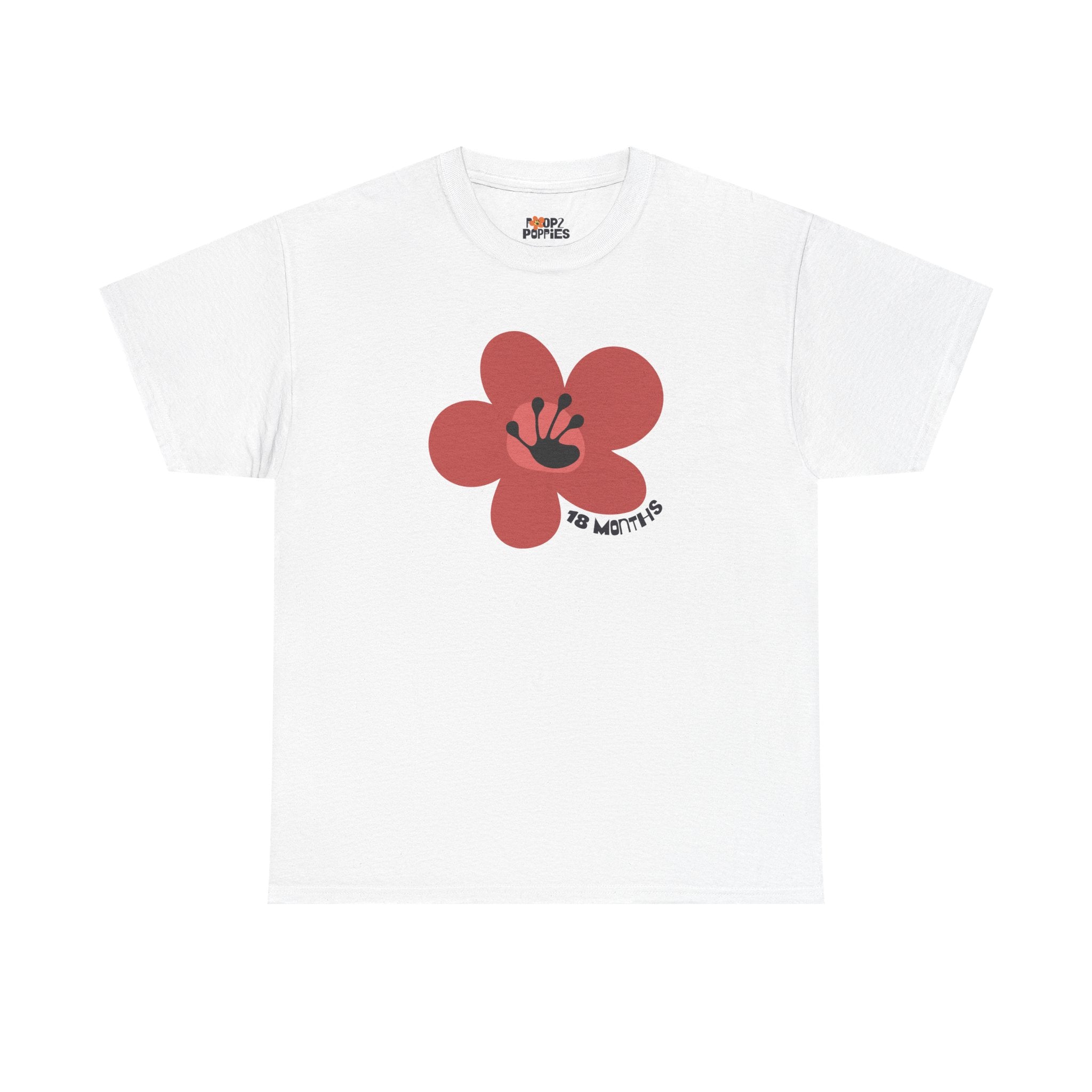 18 Month Milestone Unisex Flower T-Shirt | Recovery Gift | Poop2Poppies™